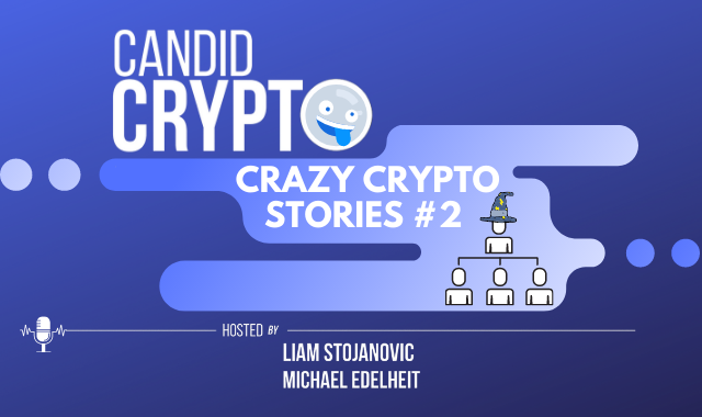 011: Crazy Crypto Stories, Pt. II